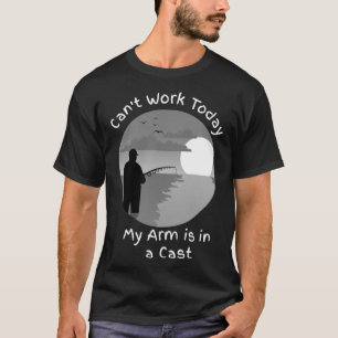 CAMISETA NO PUEDO TRABAJAR HOY MI BRAZO ESTÁ EN UN CASTIGO