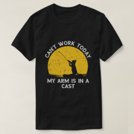 Camiseta No Puedo Trabajar Hoy Mi Brazo Está En Un Yeso Gat