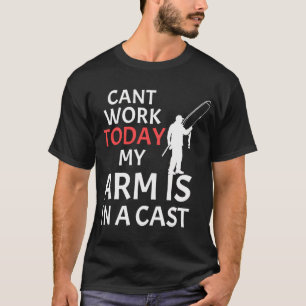 Camiseta No puedo trabajar hoy, mi brazo está enyesado
