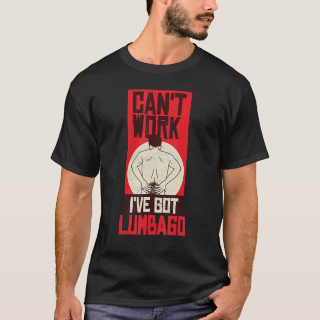 Camiseta No puedo trabajar Tengo Lumbago para tu tío con Ba (Anverso)
