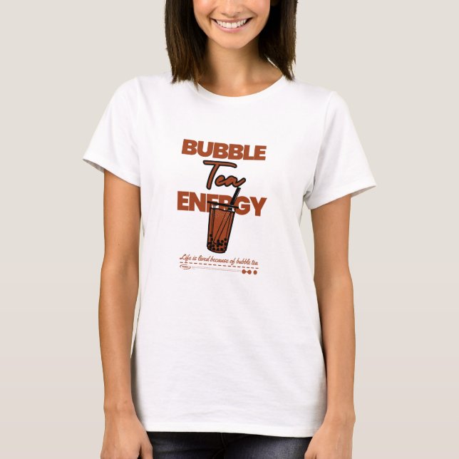 Camiseta No puedo vivir sin té de burbuja. (Anverso)