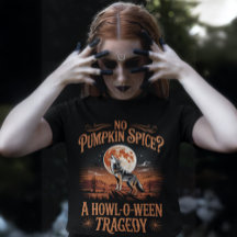 No Pumpkin Spice Howl-O-Ween Coyote Design
