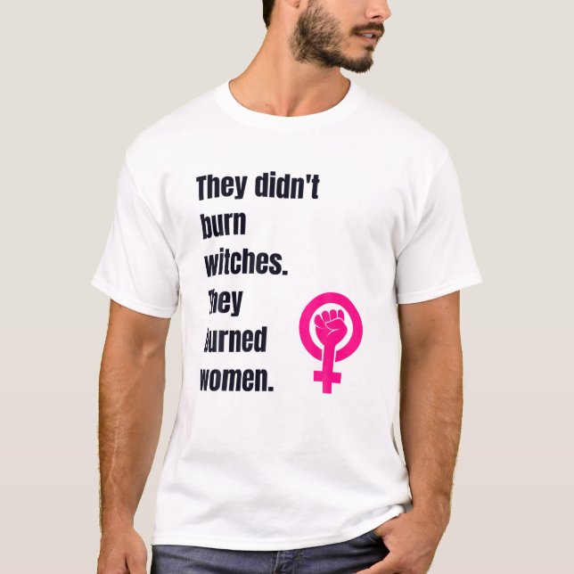Camiseta No quemaron bruja quemaron mujeres (Anverso)