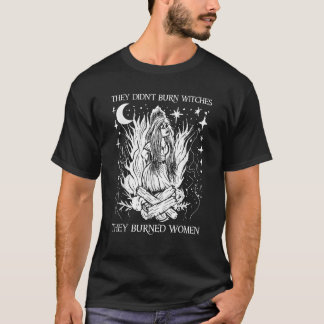 Camiseta No quemaron brujas, quemaron a las mujeres Hallowe