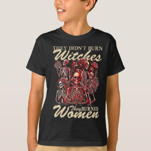 Camiseta No quemaron brujas, quemaron a las mujeres Hallowe