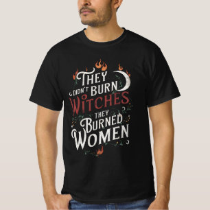 Camiseta No quemaron brujas, quemaron mujeres