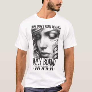 Camiseta No quemaron brujas, quemaron mujeres