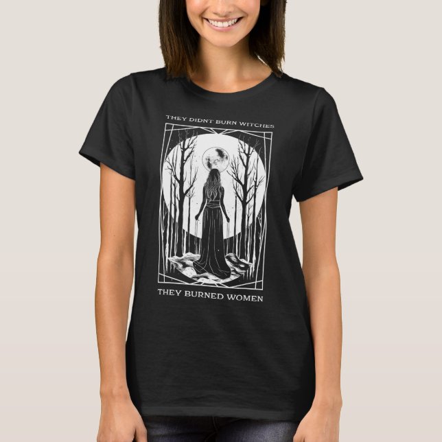 Camiseta No quemaron brujas quemaron mujeres brujas Femini (Anverso)
