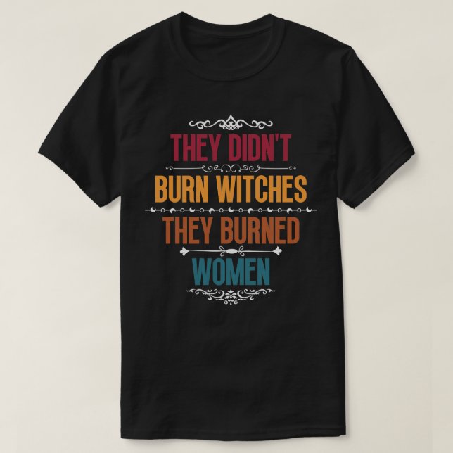 Camiseta No Quemaron Testigos, Quemaron A Mujeres 13 (Diseño del anverso)