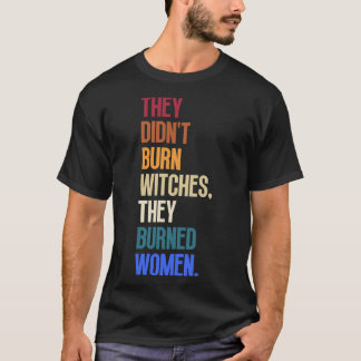 Camiseta No Quemaron Testigos, Quemaron A Mujeres 6