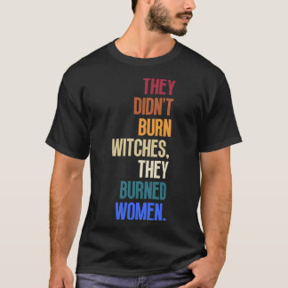 Camiseta No Quemaron Testigos, Quemaron A Mujeres 9