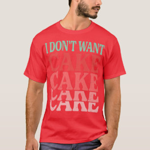 Camiseta No quiero Chistes de pastelería graciosa para past
