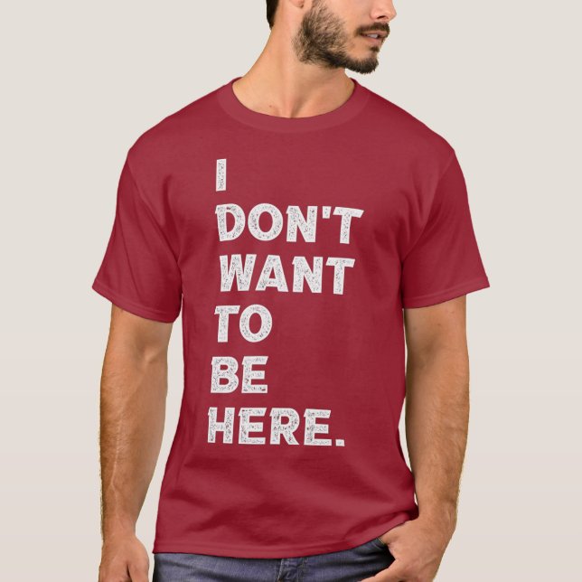Camiseta No Quiero Estar Aquí Con Un Gimnasio Divertido Que (Anverso)