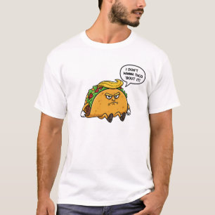 Camiseta No Quiero Hablar de Eso en un Taco