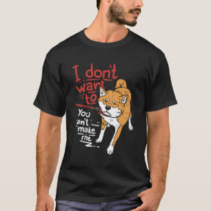 Camiseta No Quiero Que No Me Hagas Estúpido Shiba Inu