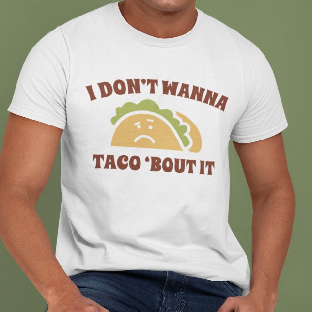 Camiseta No quiero que Taco se equivoque (Subido por el creador)