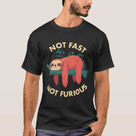 Camiseta No Rápido, No Furioso