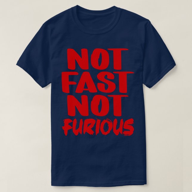 Camiseta No Rápido No Furioso (Diseño del anverso)