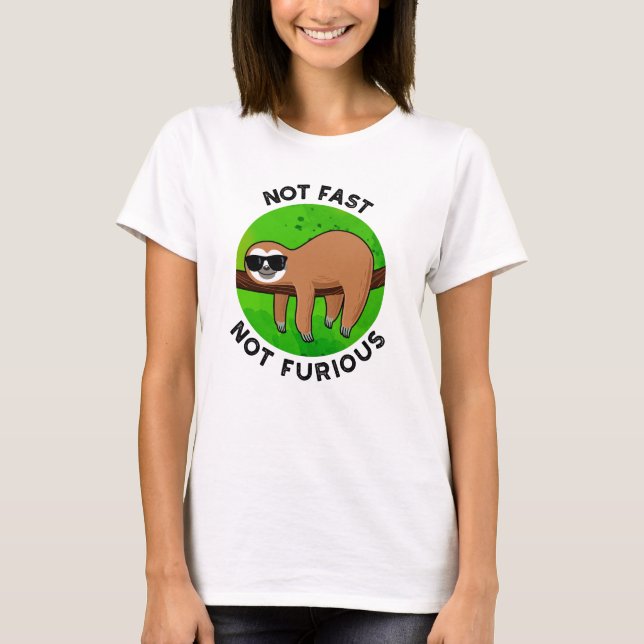 Camiseta No Rápido No Furioso Cine Gracioso Sloth Pun (Anverso)