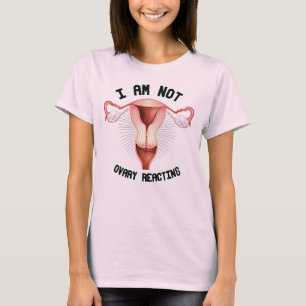 CAMISETA NO REACCIONO DE OVARIOS