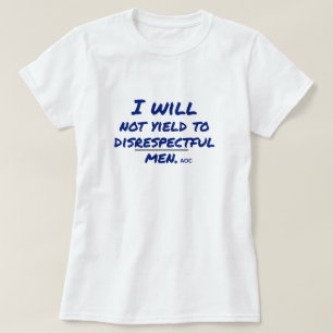 Camiseta No rendiré a la protesta irrespetuosa de los hombr