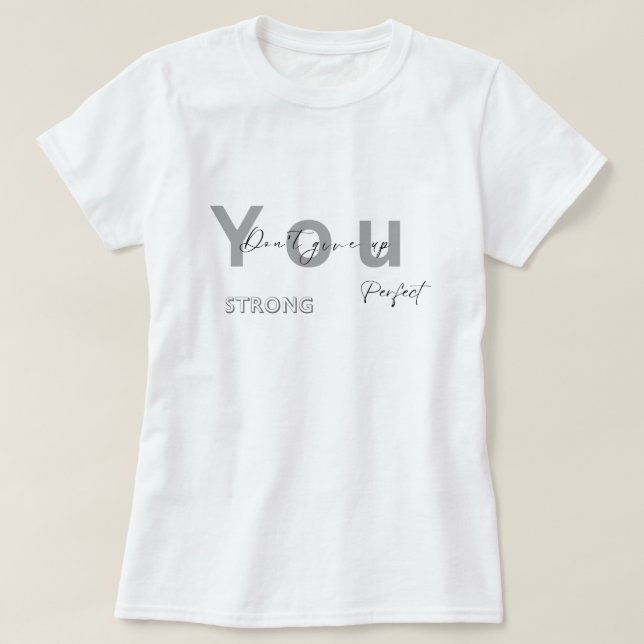 Camiseta No renuncias a una base perfecta y sólida (Diseño del anverso)