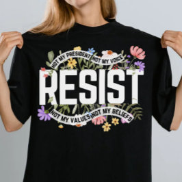 Camiseta No resistan a mi presidente en contra de Trump