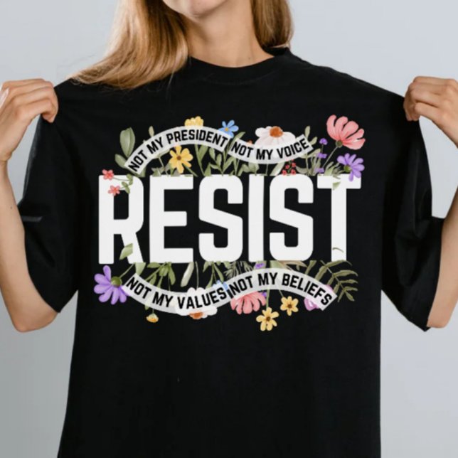 Camiseta No resistan a mi presidente en contra de Trump (Subido por el creador)