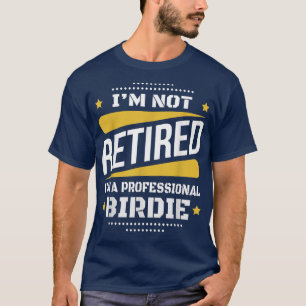 Camiseta No Retirada Profesional Birdie Vintage Retirem