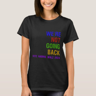 Camiseta No retroceder en las elecciones Harris W 2024