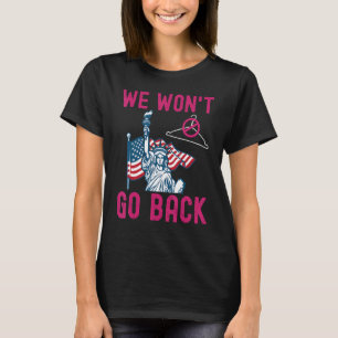 Camiseta No retrocederemos el papel de la mujer feminista p