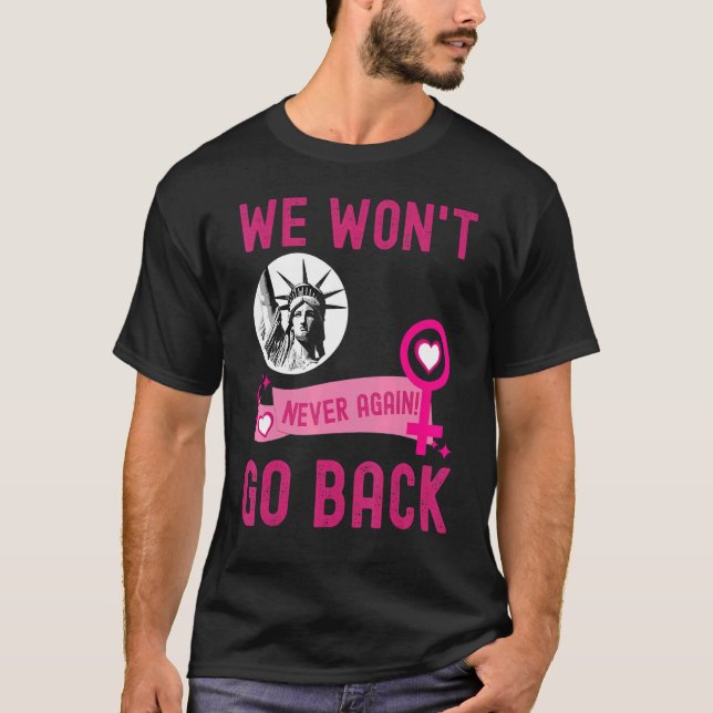 Camiseta No retrocederemos el papel de la mujer feminista p (Anverso)