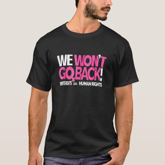 Camiseta No retrocederemos los derechos de las mujeres (Anverso)