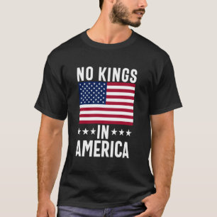 Camiseta No Reyes en la bandera de América Protesta Salvar