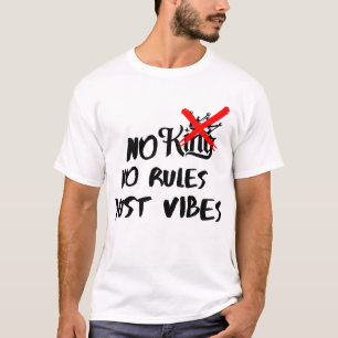 Camiseta No reyes, no reglas