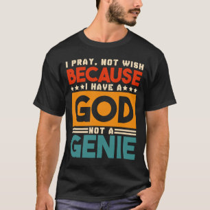 Camiseta No Rezo Porque Tenga Dios, Jesús Cristiano.