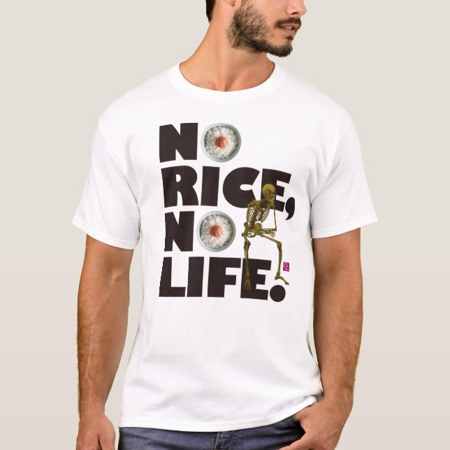 CAMISETA NO RICE NO LIFE. (Anverso)