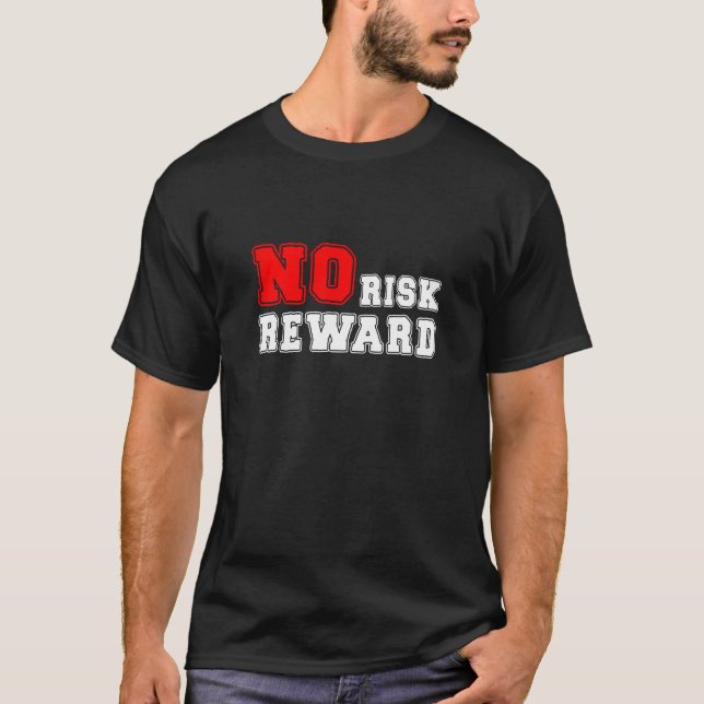 Camiseta No Risk No Reward Motivational Quote Design (Anverso)