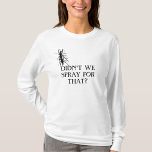 CAMISETA ¿NO ROCIAMOS PARA ÉSE?!?