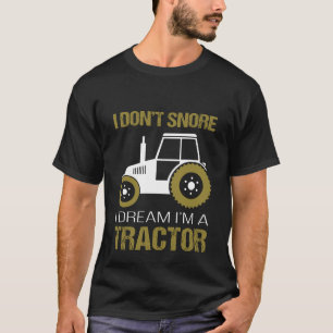 Camiseta No ronco el sueño Im de I un tractor