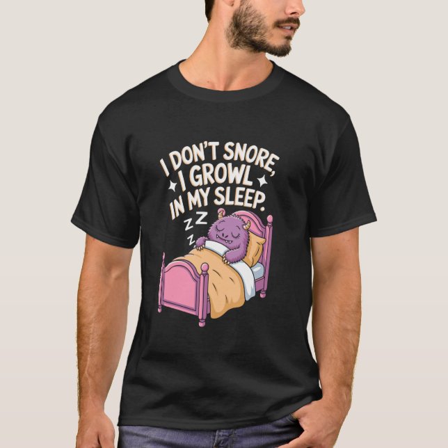 Camiseta No Ronco Gruño Mientras Duermo Monstruo (Anverso)