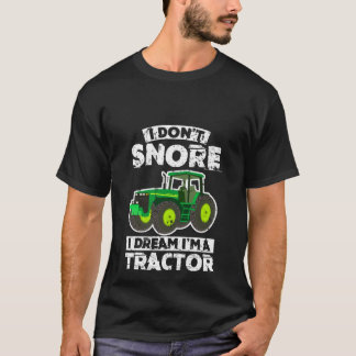 Camiseta No ronco sueño de I que soy un tractor