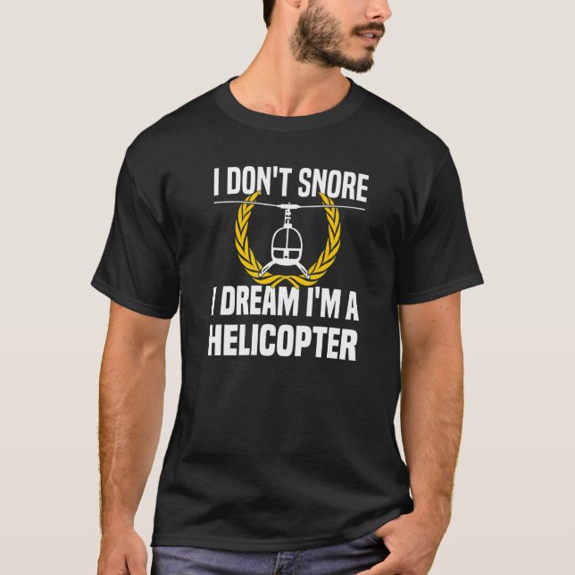 Camiseta No ronco, sueño que soy helicóptero (Anverso)