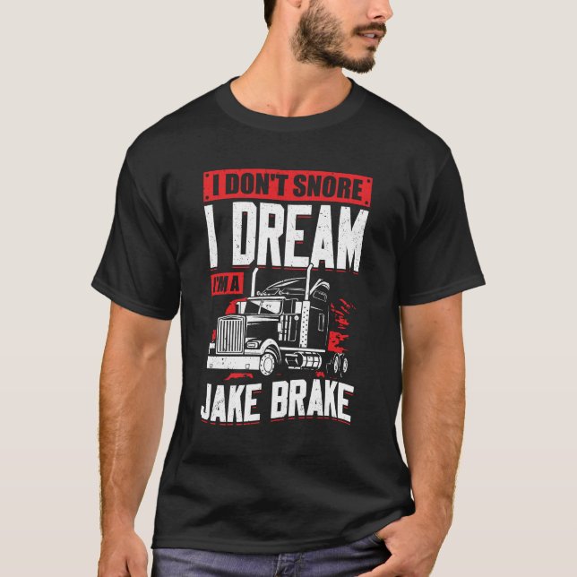 Camiseta No ronco, sueño que soy Jake Brake (Anverso)