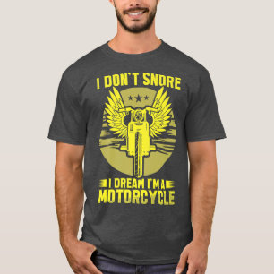 Camiseta No ronco. Sueño que soy motociclista