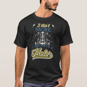 Camiseta No ronco sueño que soy motociclista y moto