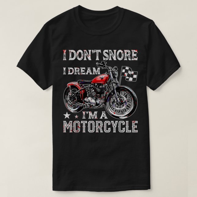 Camiseta No ronco. Sueño que soy un amante de la motociclet (Diseño del anverso)