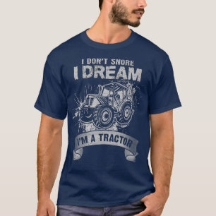 Camiseta No ronco sueño que soy un granjero divertido de Tr