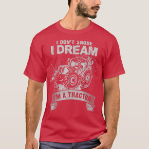 Camiseta No ronco sueño que soy un granjero divertido de Tr