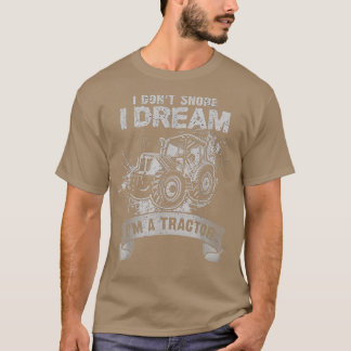 Camiseta No ronco sueño que soy un granjero divertido de Tr